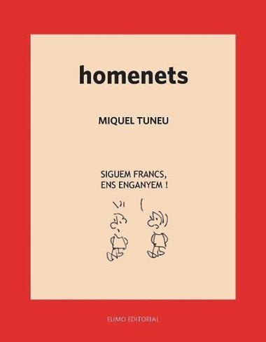HOMENETS | 9788497666930 | MIQUEL TUNEU