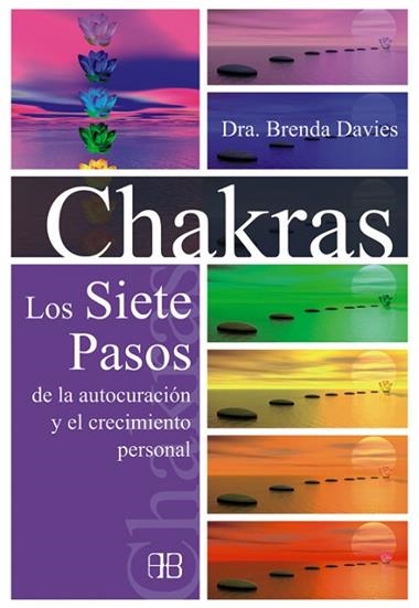 CHAKRAS LOS SIETE PASOS DE LA AUTOCURACION Y EL CRECIMIENTO PERSONAL | 9788415292159 | BRENDA DAVIES