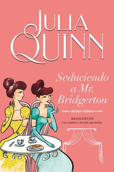 BRIDGERTON 04 SEDUCIENDO A MR BRIDGERTON | 9788416327850 | JULIA QUINN