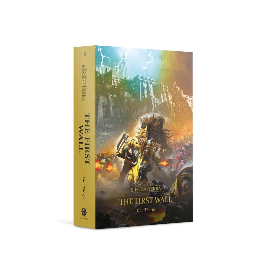 HORUS HERESY: S.O.T: THE FIRST WALL (HB) | 9781789990409 | GAMES WORKSHOP
