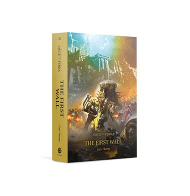 HORUS HERESY: S.O.T: THE FIRST WALL (HB) | 9781789990409 | GAMES WORKSHOP