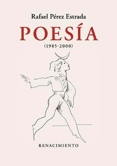 POESIA (1985-2000) | 9788417950705 | RAFAEL PEREZ ESTRADA