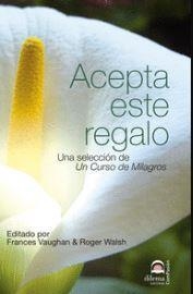 ACEPTA ESTE REGALO | 9788498274882 | FRANCES VAUGHAN & ROGER WALSH