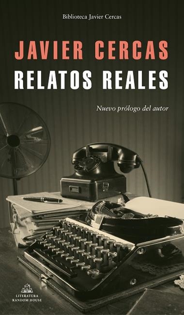 RELATOS REALES | 9788439736899 | JAVIER CERCAS