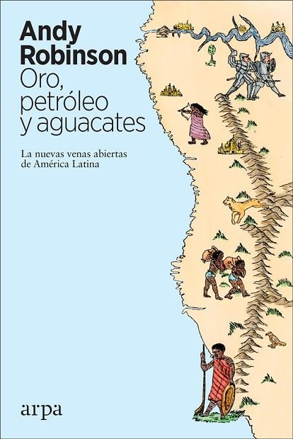 ORO PETROLEO Y AGUACATES | 9788417623371 | ANDY ROBINSON