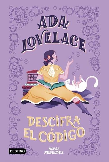 ADA LOVELACE DESCIFRA EL CODIGO | 9788408225294 | CORINNE PURTILL & MARINA MUUN