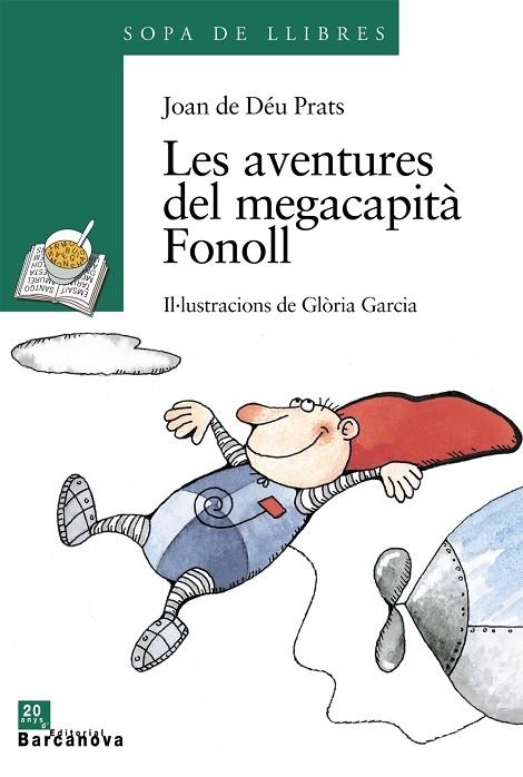 LES AVENTURES DEL MEGACAPITA FONOLL | 9788448910129 | JOAN DE DEU PRATS