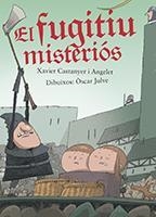 EL FUGITIU MISTERIOS | 9788491911043 | XAVIER CASTENYER I ANGELET & OSCAR JULVE