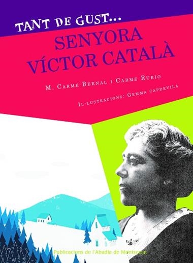 TANT DE GUST DE CONEIXER-LA SENYORA VICTOR CATALA | 9788491911036 | M. CARME BRNAL & CARME RUBIO