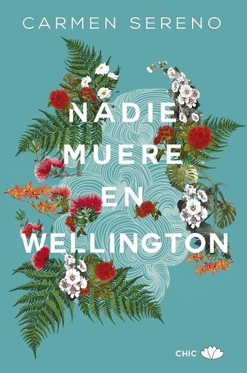 NADIE MUERE EN WELLINGTON | 9788417972110 | CARMEN SERENO