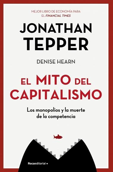 EL MITO DEL CAPITALISMO | 9788417968021 | JONATHAN TEPPER