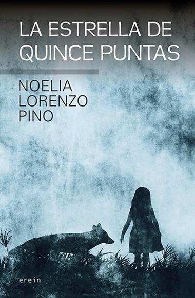 LA ESTRELLA DE QUINCE PUNTAS | 9788491095811 | NOELIA LORENZO PINO