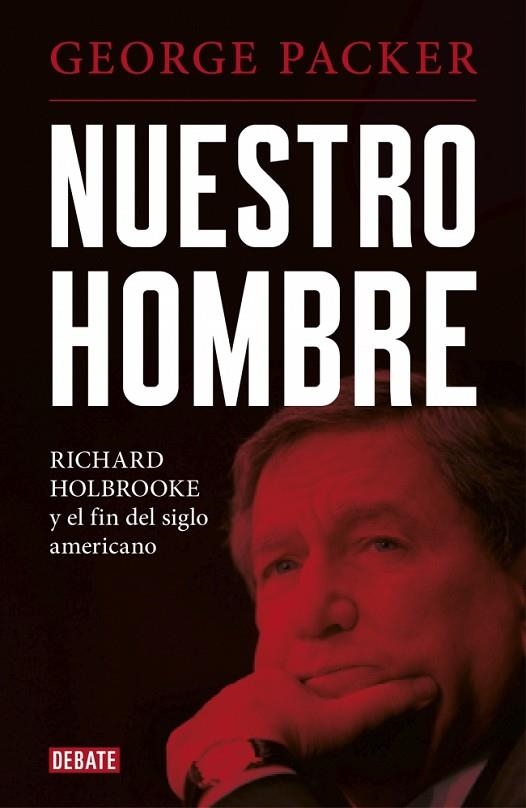 NUESTRO HOMBRE | 9788417636210 | GEORGE PACKER