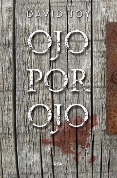 OJO POR OJO | 9788491873945 | DAVID JOY