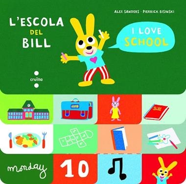 L'ESCOLA DEL BILL I LOVE SCHOOL | 9788466147538 | ALEX SANDERS & PIERRICK BISINKI