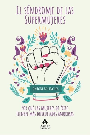 EL SINDROME DE LAS SUPERMUJERES | 9788418114021 | ANTONI BOLINCHES