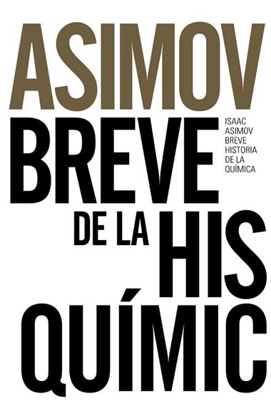 BREVE HISTORIA DE LA QUIMICA | 9788491044321 | ISAAC ASIMOV