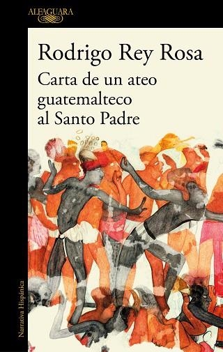 CARTA DE UN ATEO GUATEMALTECO AL SANTO PADRE | 9788420451442 | RODRIGO REY ROSA