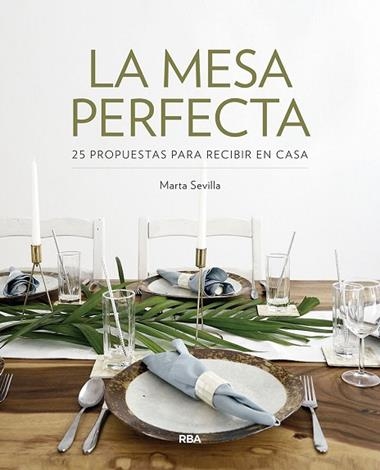 LA MESA PERFECTA | 9788491872597 | MARTA SEVILLA SANCHEZ