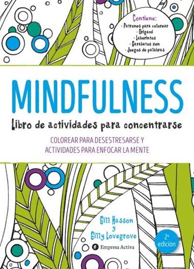 MINDFULNESS LIBRO DE ACTIVIDADES PARA CONCENTRASE | 9788492921492 | Gill Hasson & Gilly Lovegrove