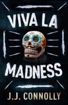 VIVA LA MADNESS | 9780715653654 | J J CONNOLLY