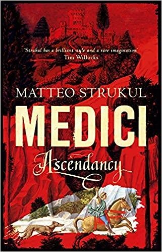MEDICI: ASCENDANCY | 9781786692115 | MATTEO STRUKUL