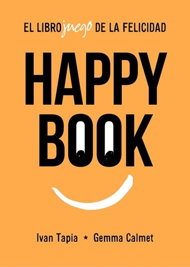 Happy book | 9788417858827 | Ivan Tapia & Gemma Calmet