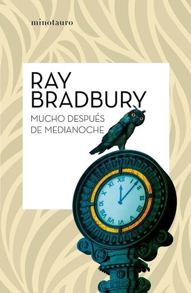 Mucho despues de medianoche | 9788445007518 | Ray Bradbury