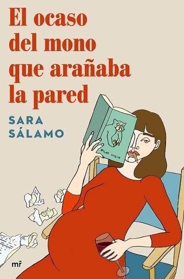 El ocaso del mono que arañaba la pared | 9788427047020 | Sara Salamo