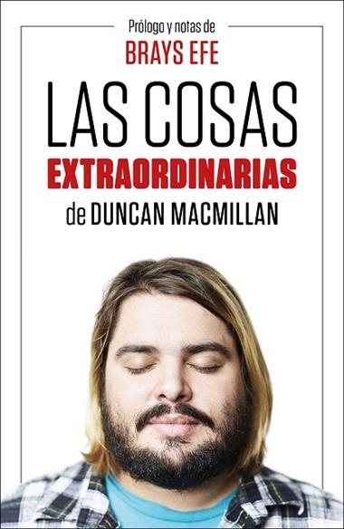 Las cosas extraordinarias | 9788499988016 | Brays Efe & Duncan MacMillan