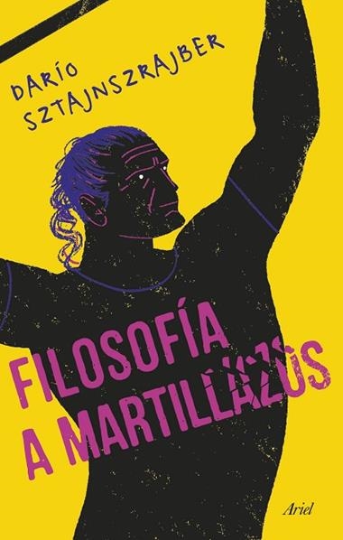 Filosofia a martillazos | 9788434432291 | Dario Sztajnszrajber