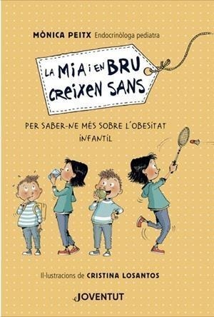LA MIA I EN BRU CREIXEN SANS | 9788426146571 | MONICA PEITX