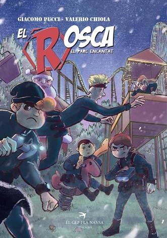 EL ROSCA 02 EL PARC ENCANTAT | 9788417766054 | GIACOMO PUCCI & VALERIO CHIOLA