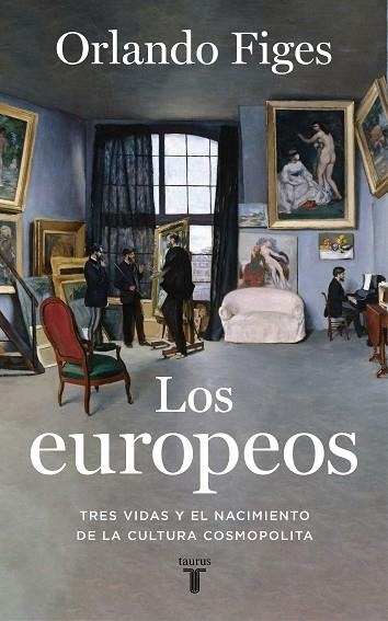 LOS EUROPEOS | 9788430623396 | ORLANDO FIGES