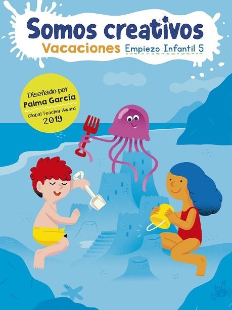 SOMOS CREATIVOS VACACIONES EMPIEZO INFANTIL 4 | 9788448855956 | PALMA GARCIA HORMIGO & PUÑO