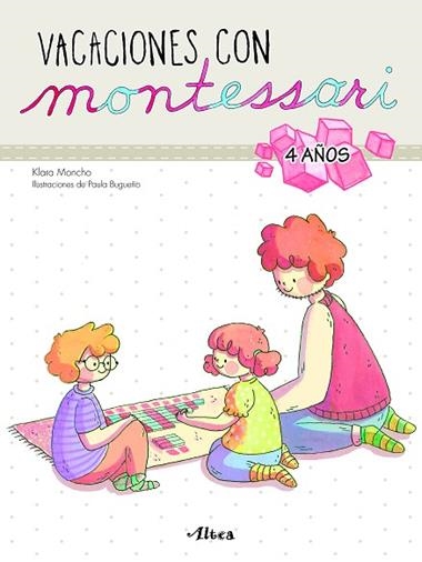 VACACIONES CON MONTESSORI 4 AÑOS | 9788448852603 | KLARA MONCHO & PAULA BUGUEÑO