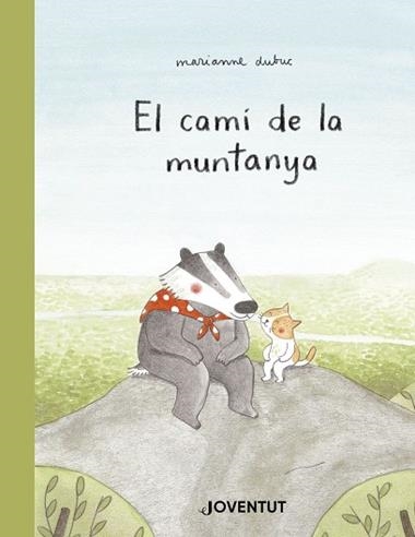 EL CAMI DE LA MUNTANYA | 9788426145291 | MARIANNE DUBUC