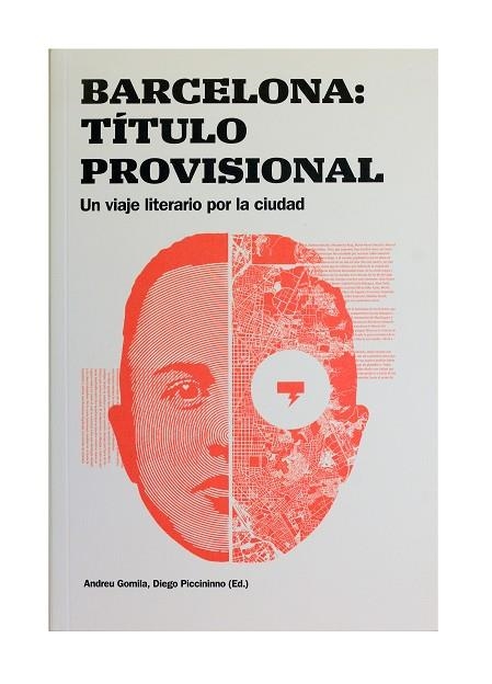 BARCELONA TITULO PROVISIONAL | 9788491562689 | ANDREU GOMILLA & DIEGO PICCININNO