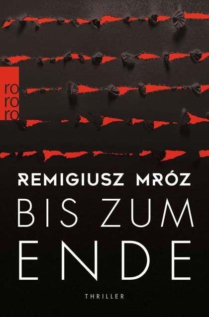 BIS ZUM ENDE | 9783499002526 | REMIGIUSZ MROZ