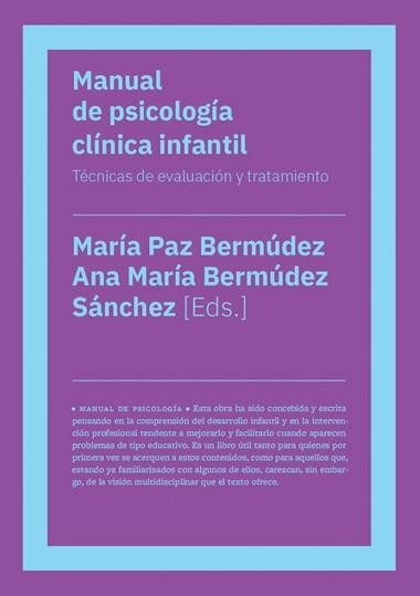 Manual de psicología clínica infantil | 9788417893484 | MARIA PAZ BERMUDEZ & ANA MARIA BERMUDEZ & SANCHEZ
