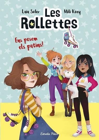 LES ROLLETTES 01 ENS POSEM ELS PATINS! | 9788418134227 | LAIA SOLER