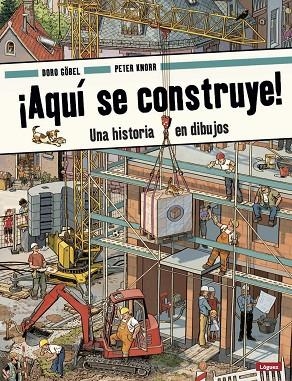 ¡AQUI SE CONSTRUYE! | 9788412052176 | DORO GÖBEL & PETER KNORR