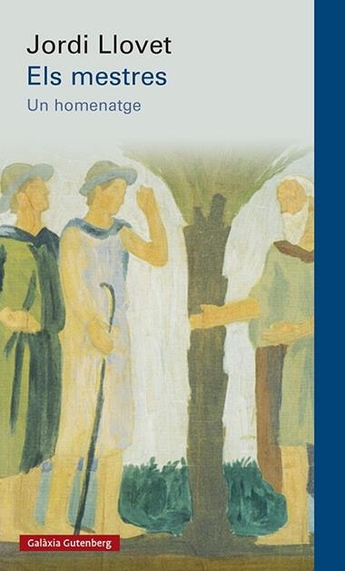 Els Mestres | 9788417971601 | Jordi Llovet