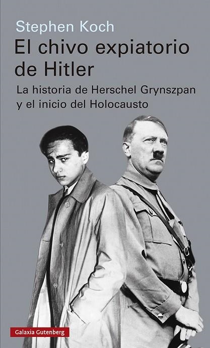El Chivo expiatorio de Hitler | 9788417971656 | Stephen Koch