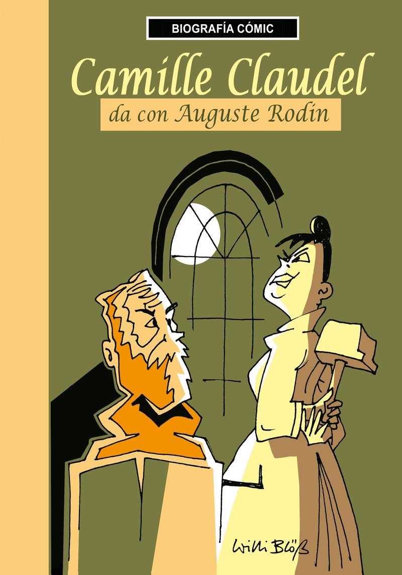 Camille Claudel da con Auguste Rodin | 9788412106459 | WILLI BLOSS