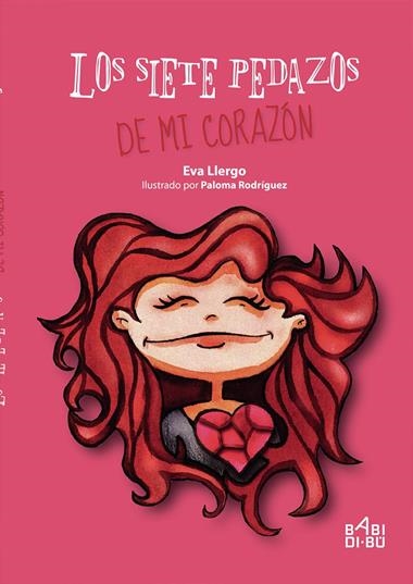 Los siete pedazos de mi corazón | 9788418017551 | EVA LLERGO & PALOMA RODRIGUEZ