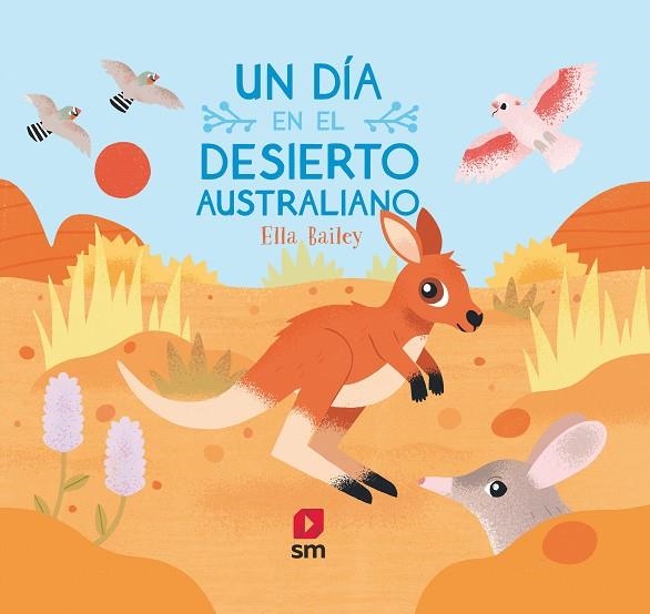 Un día en el desierto australiano | 9788413185422 | Ella Bailey