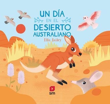 Un día en el desierto australiano | 9788413185422 | Ella Bailey