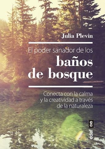 EL PODER SANADOR DE LOS BAÑOS DE BOSQUE | 9788441440081 | JULIA PLEVIN