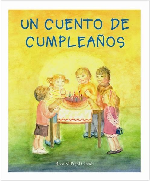 CUENTO DE CUMPLEAÑOS | 9788489825635 | ROSA M. PUJOL CLAPES